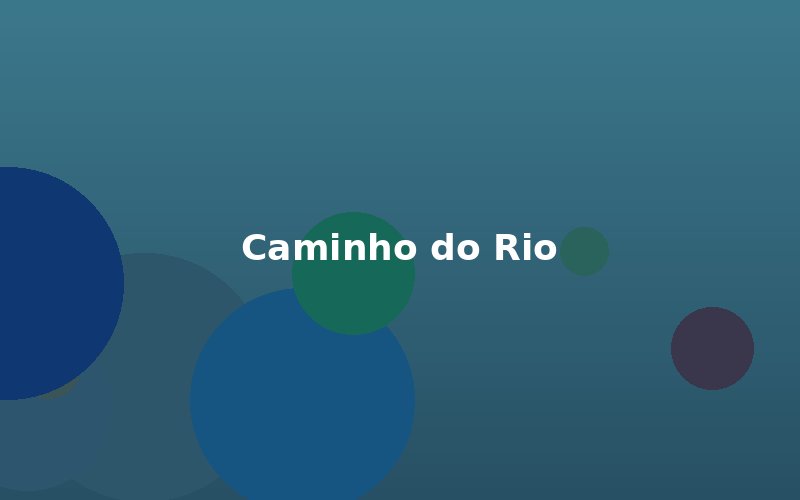 Requalificacao do Caminho do Rio